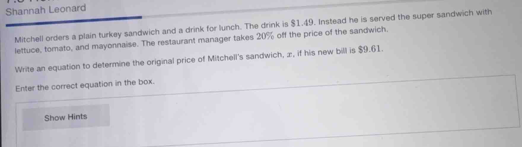 shannah leonard mitchell orders a plain turkey sandwich and a drink for…