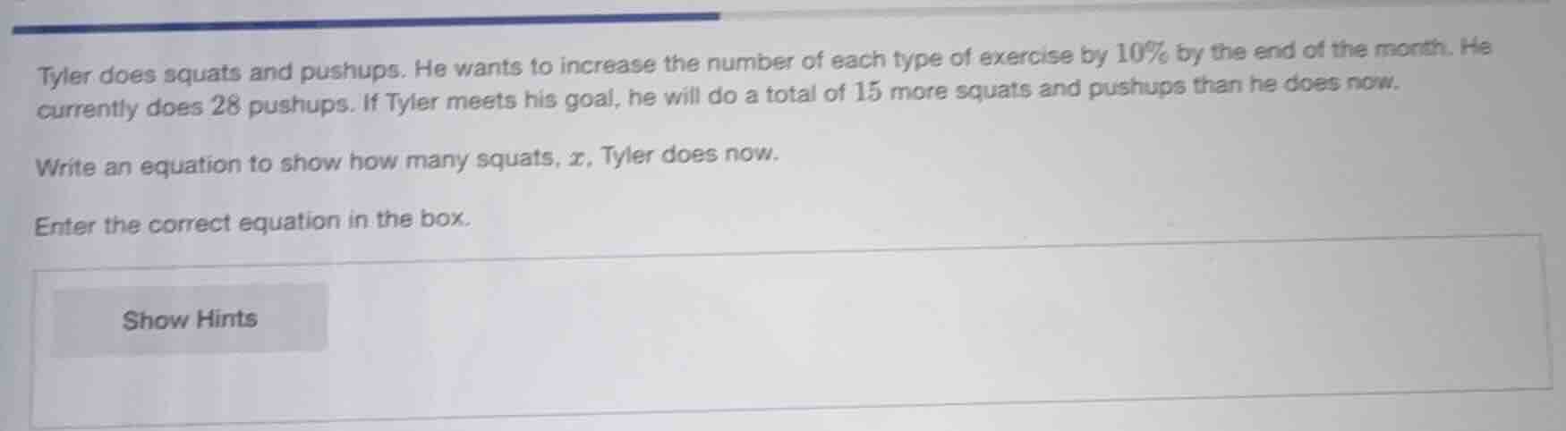 tyler does squats and pushups. he wants to increase the number of each …