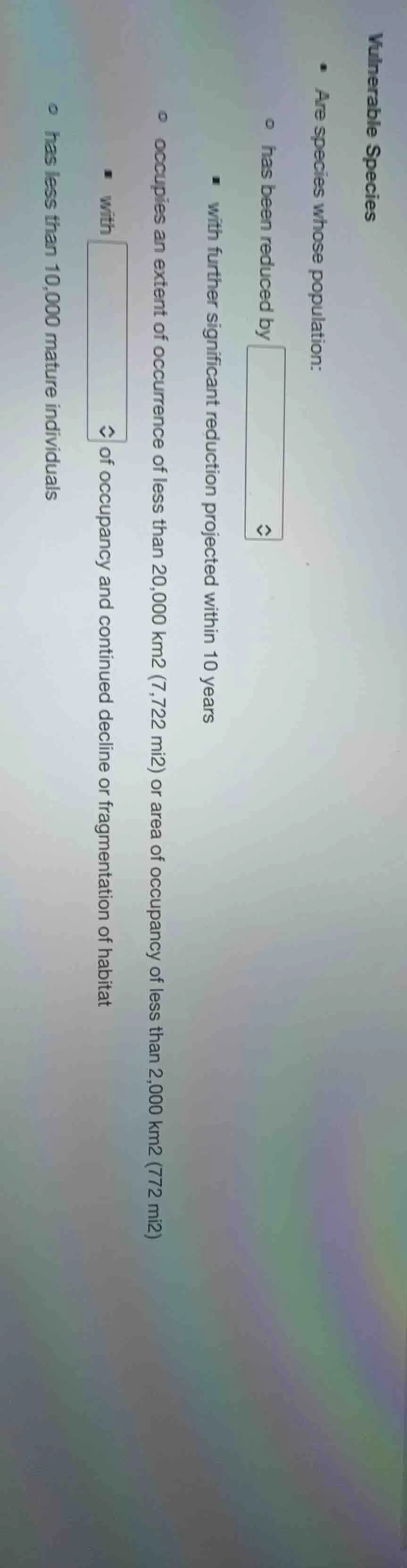 vulnerable species - are species whose population: - has been reduced b…