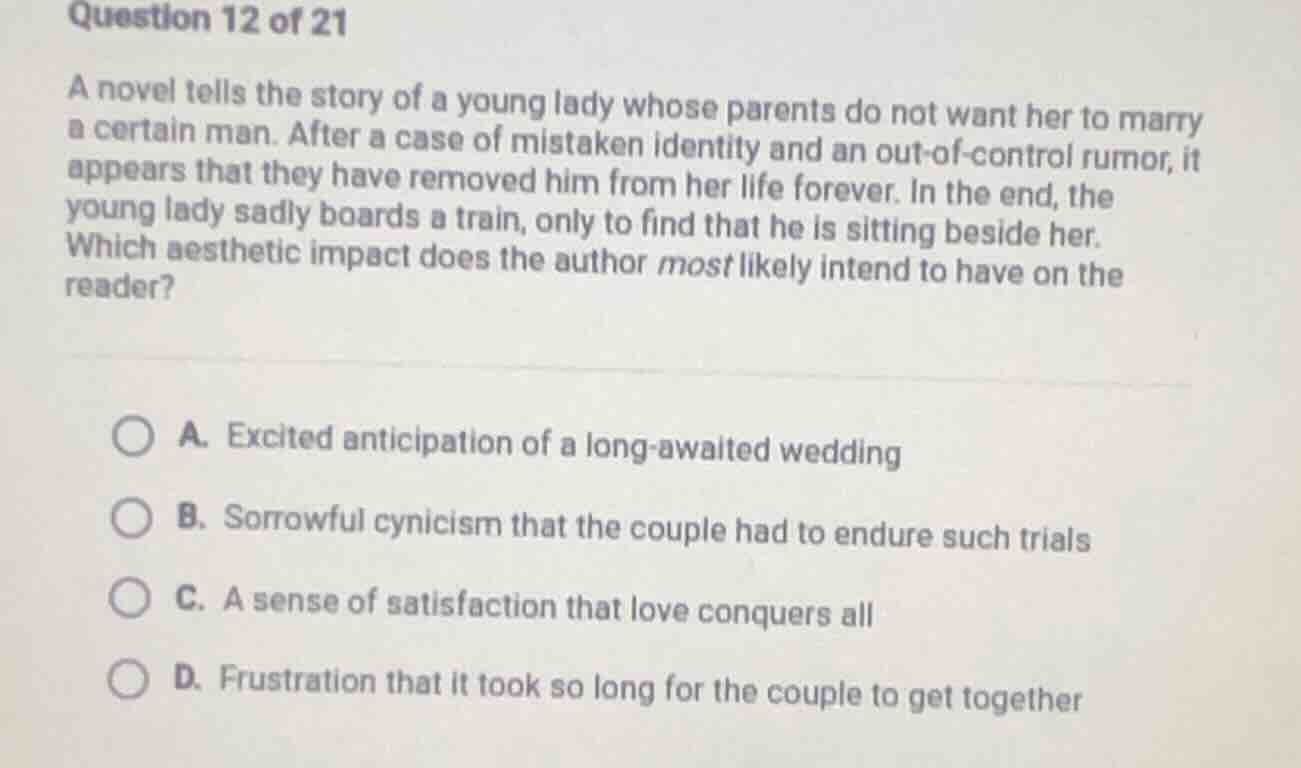 question 12 of 21 a novel tells the story of a young lady whose parents…