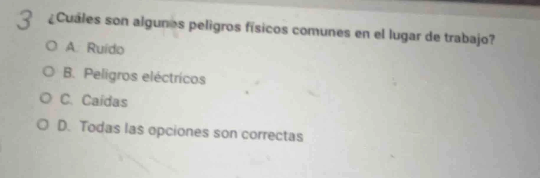 3 ¿cuáles son algunos peligros físicos comunes en el lugar de trabajo? …