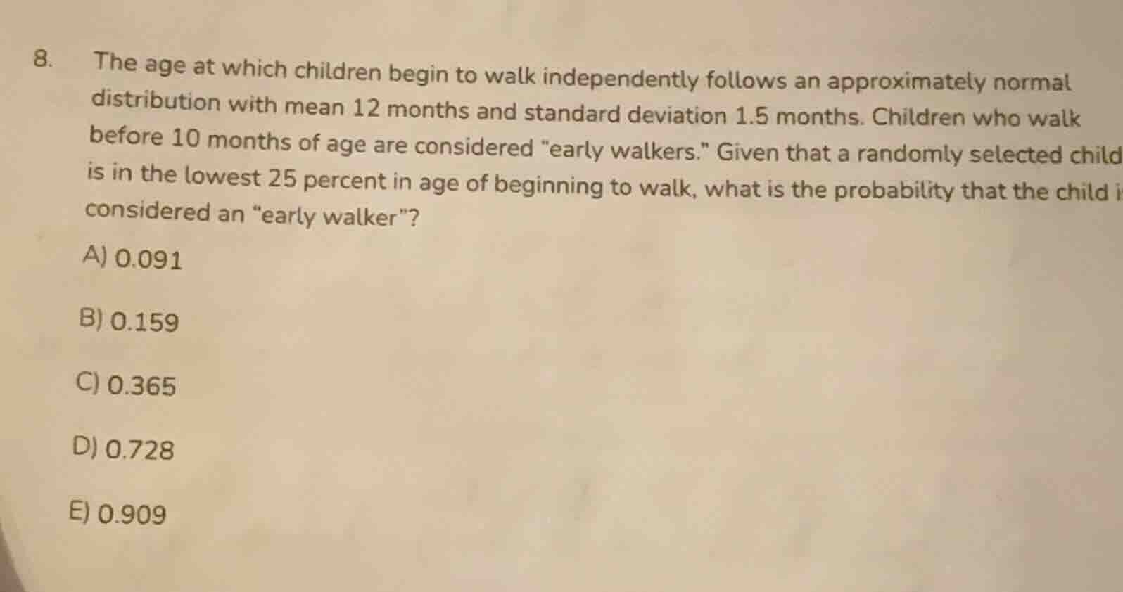 8. the age at which children begin to walk independently follows an app…