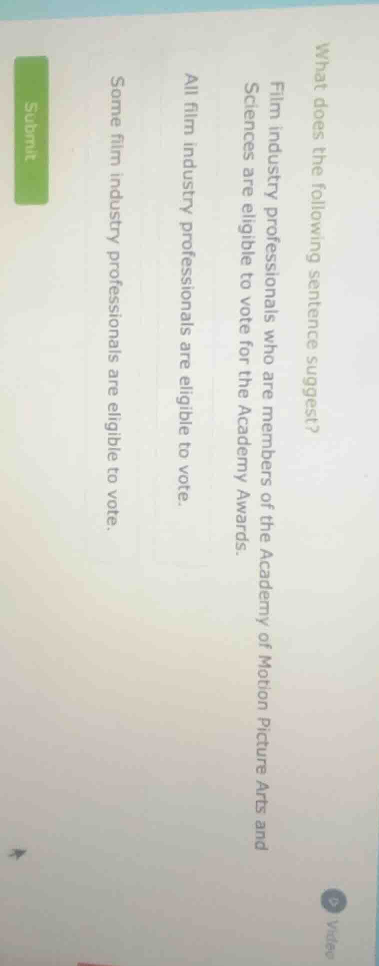 what does the following sentence suggest? film industry professionals w…