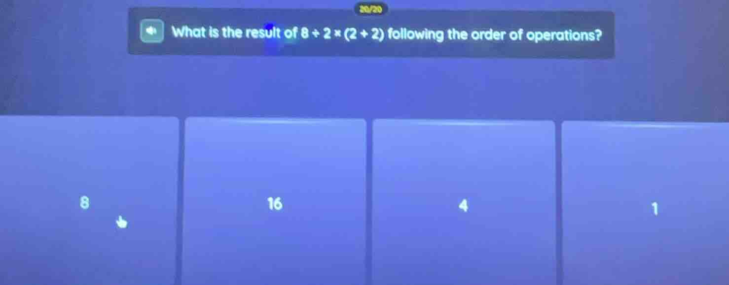 what is the result of $8 \\div 2 \\times (2 + 2)$ following the order o…
