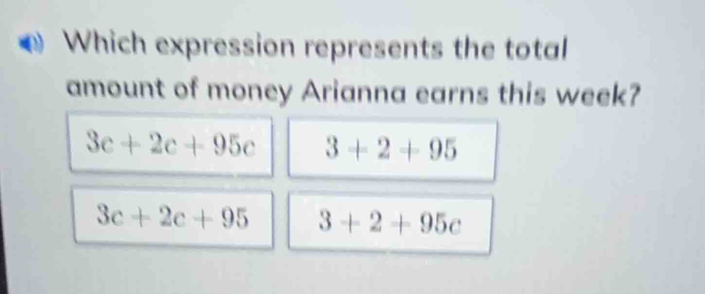 which expression represents the total amount of money arianna earns thi…