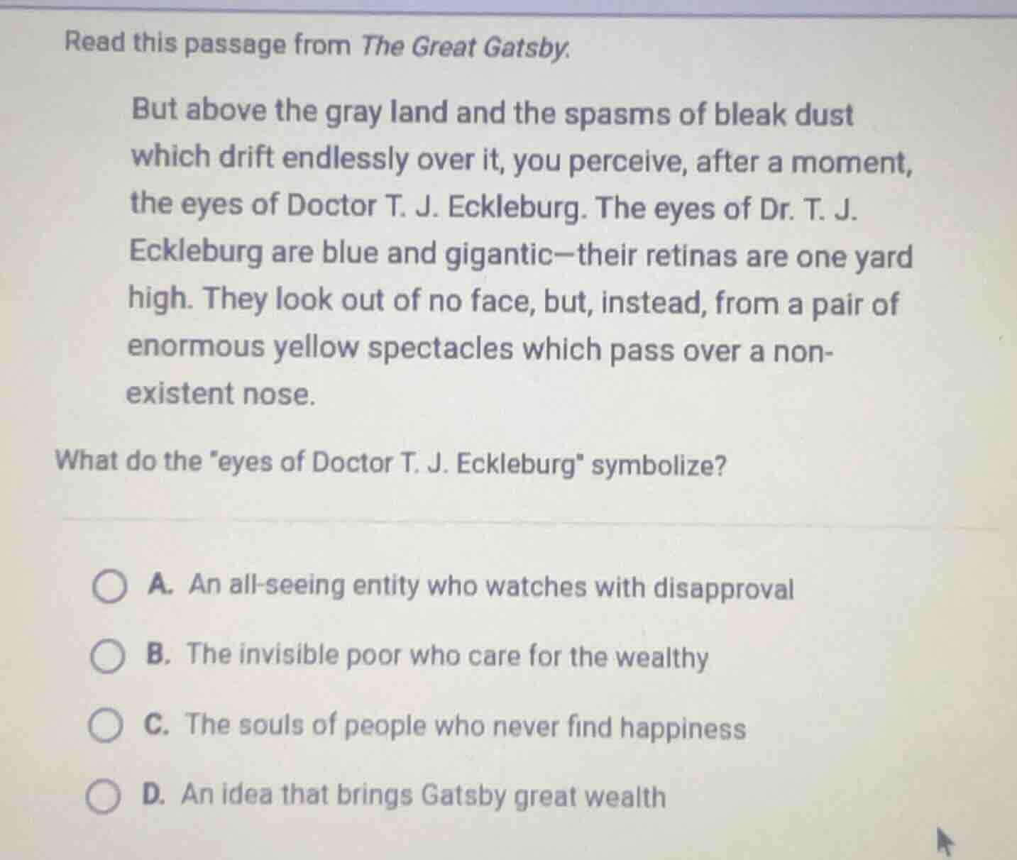 read this passage from the great gatsby. but above the gray land and th…