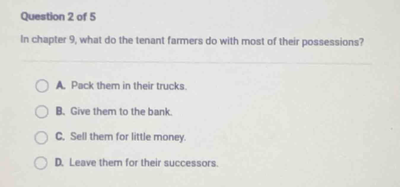 question 2 of 5 in chapter 9, what do the tenant farmers do with most o…