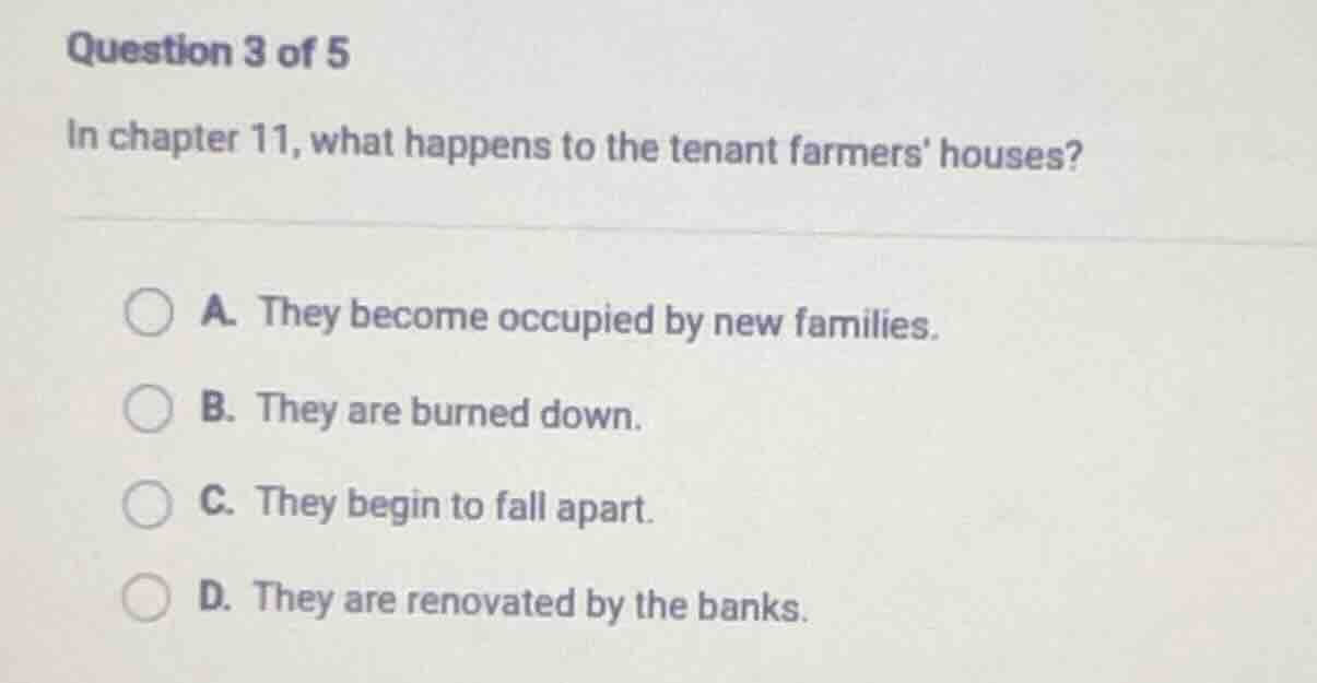 question 3 of 5 in chapter 11, what happens to the tenant farmers house…