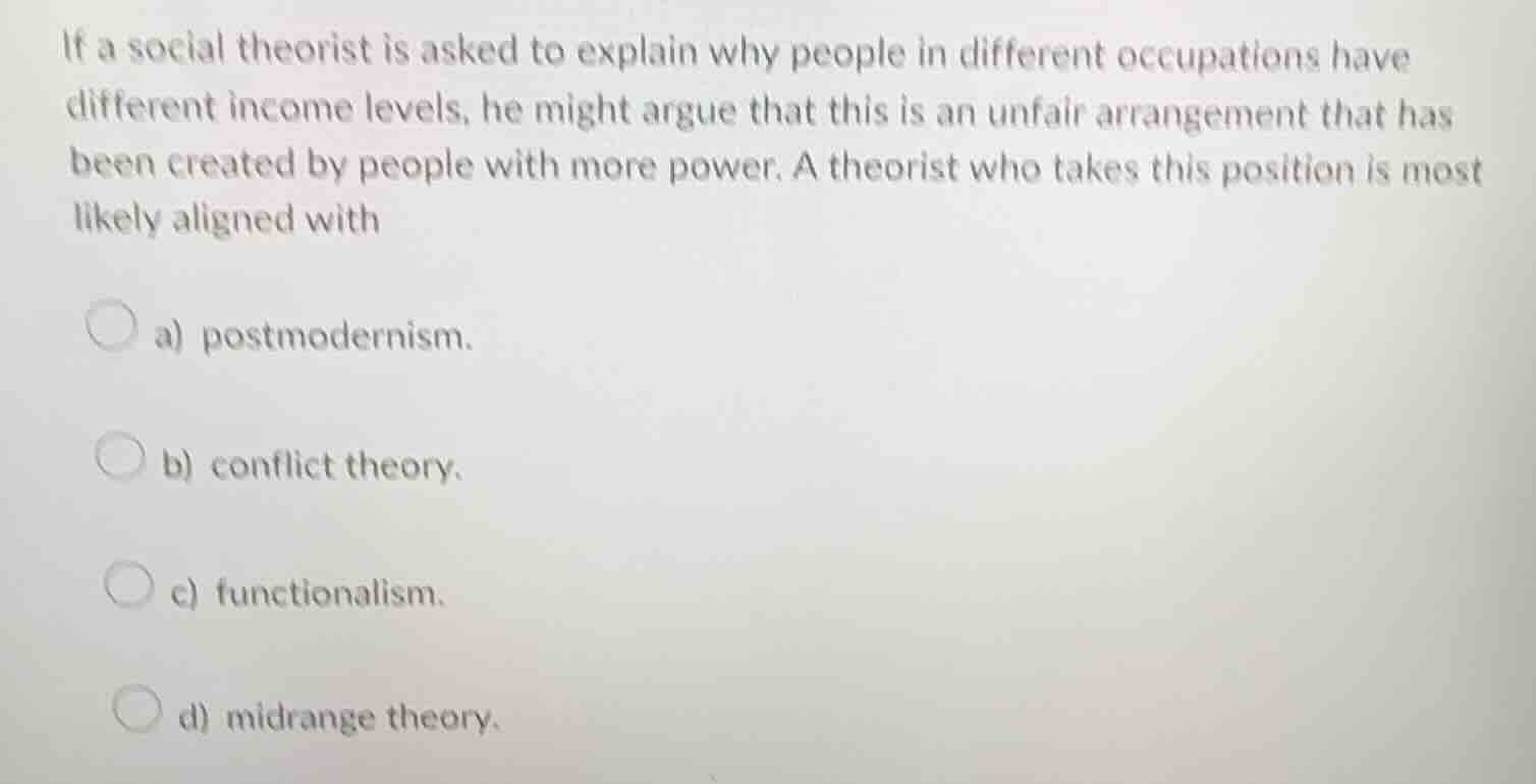 if a social theorist is asked to explain why people in different occupa…