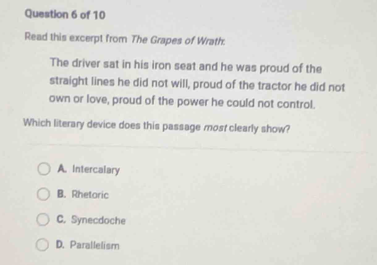 question 6 of 10 read this excerpt from the grapes of wrath. the driver…