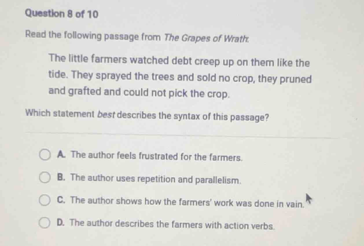 question 8 of 10 read the following passage from the grapes of wrath. t…