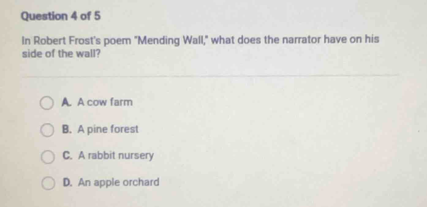 question 4 of 5 in robert frost’s poem \mending wall,\ what does the na…