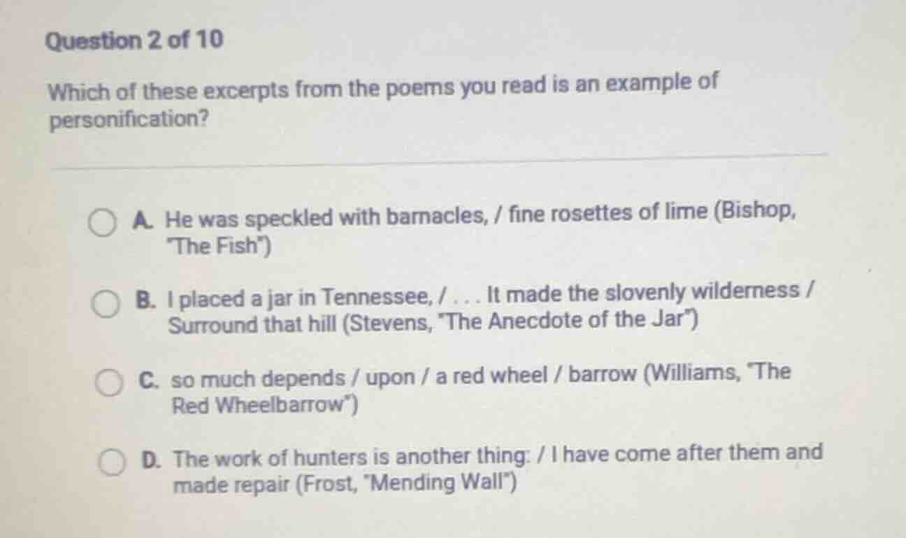 question 2 of 10 which of these excerpts from the poems you read is an …