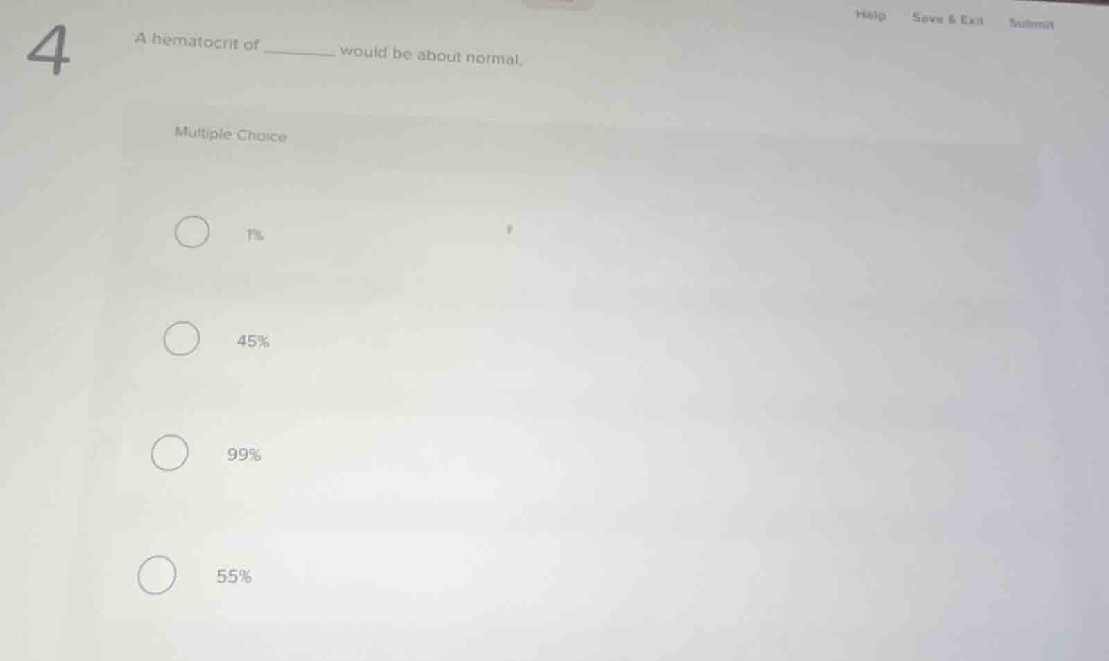 a hematocrit of ______ would be about normal. multiple choice 1% 45% 99…