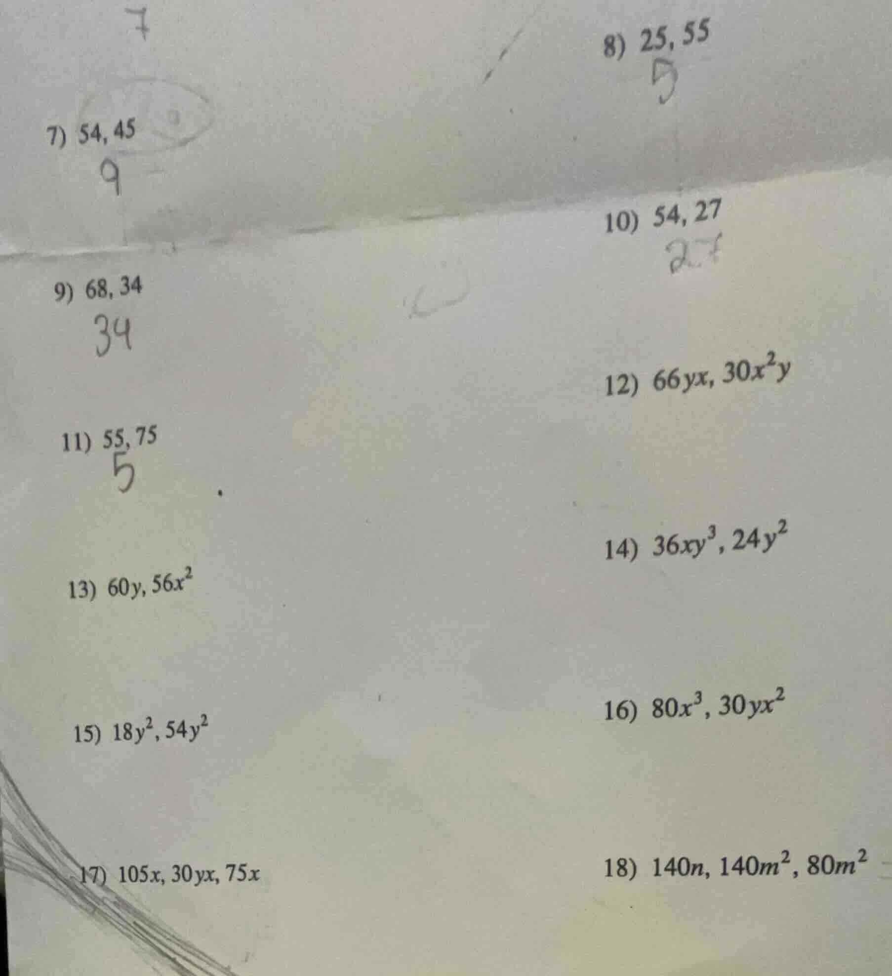 7) 54, 45 8) 25, 55 9) 68, 34 10) 54, 27 11) 55, 75 12) 66yx, 30x²y 13)…