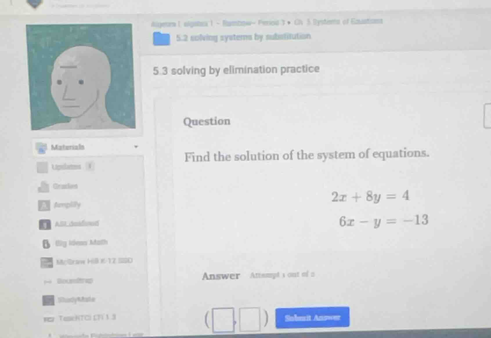 5.3 solving by elimination practice question find the solution of the s…