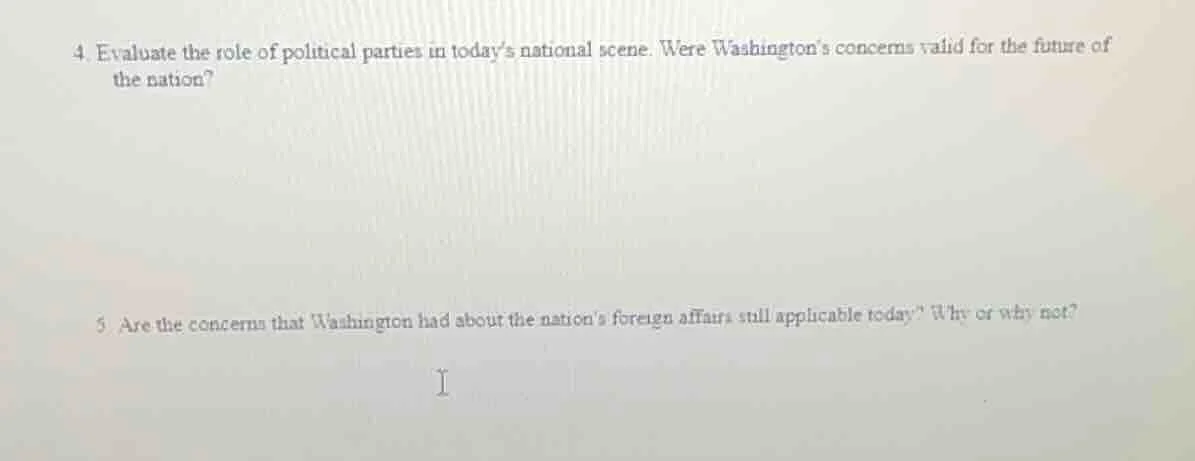 4. evaluate the role of political parties in today’s national scene. we…