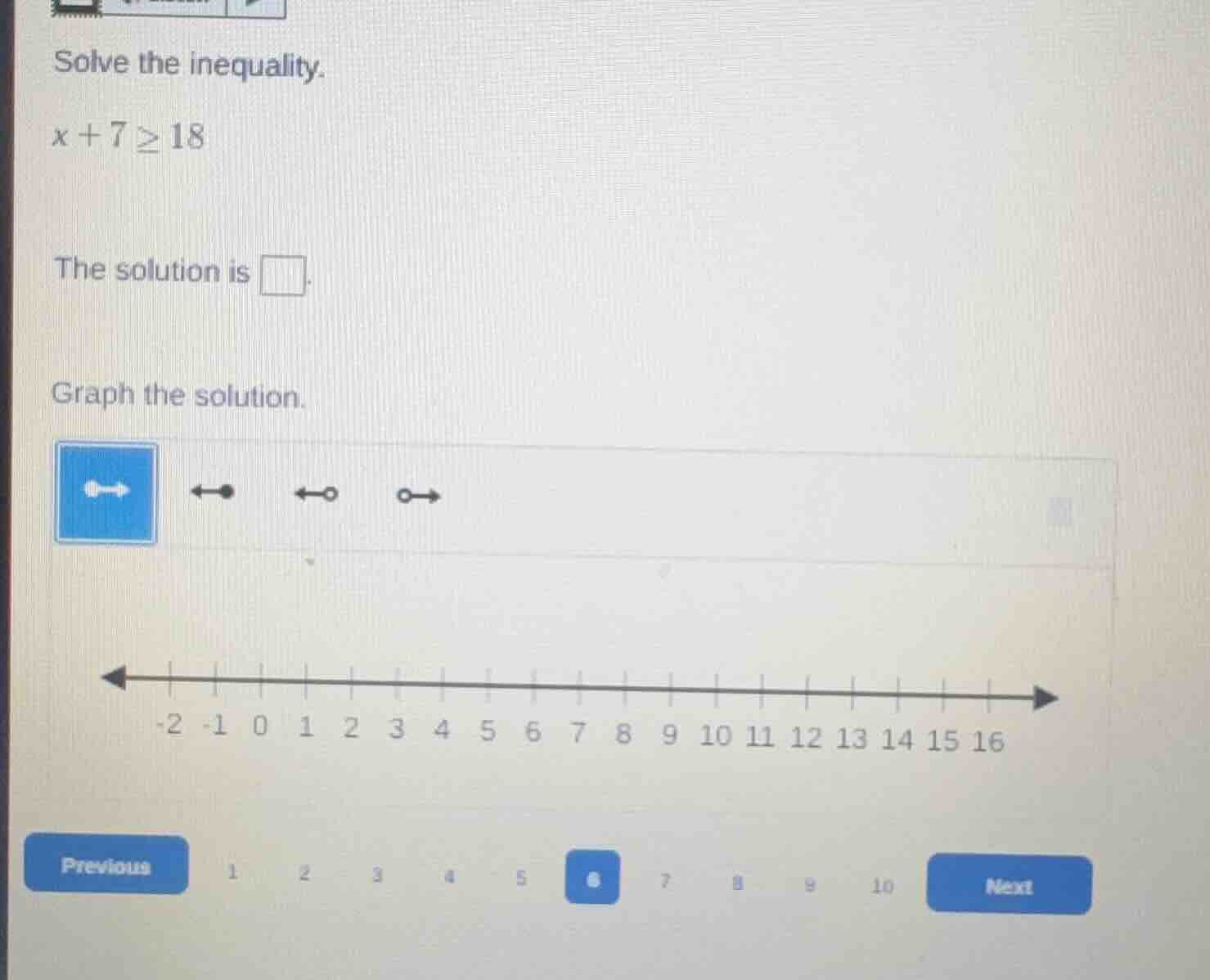 solve the inequality. x + 7 ≥ 18 the solution is graph the solution.
