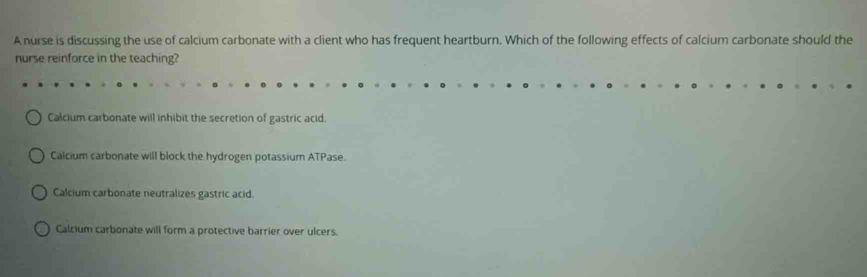 a nurse is discussing the use of calcium carbonate with a client who ha…