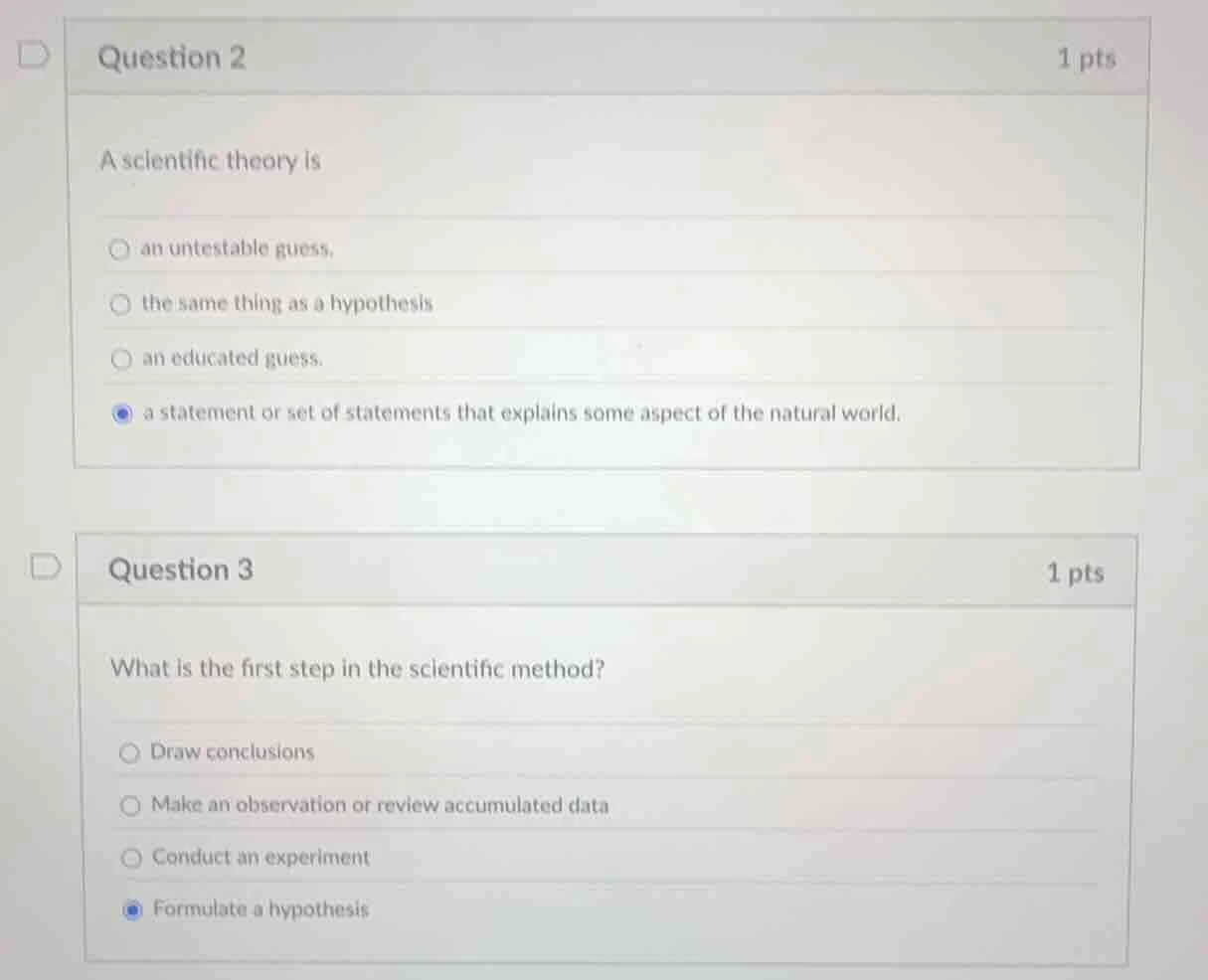 question 2 1 pts a scientific theory is an untestable guess, the same t…