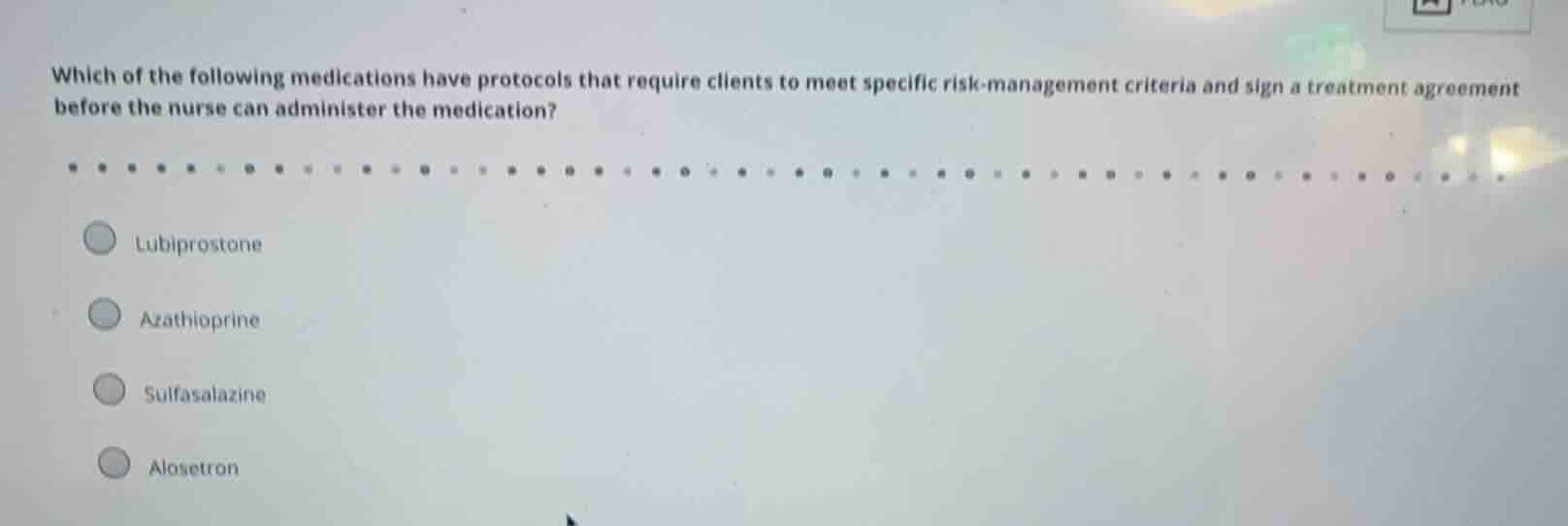 which of the following medications have protocols that require clients …