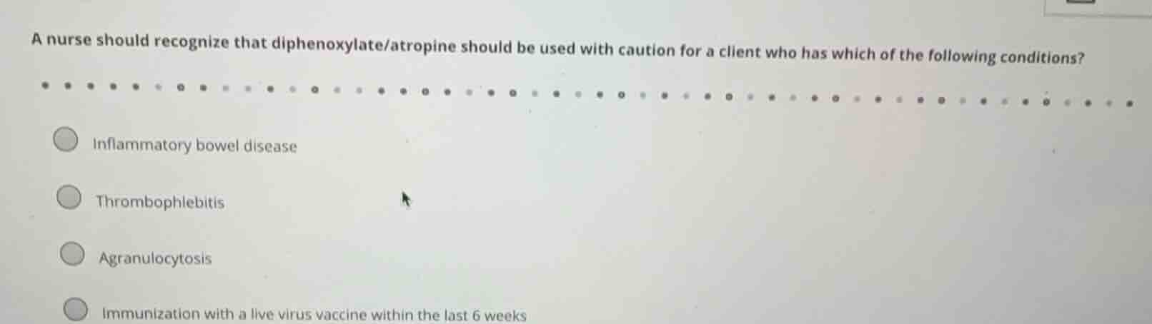 a nurse should recognize that diphenoxylate/atropine should be used wit…