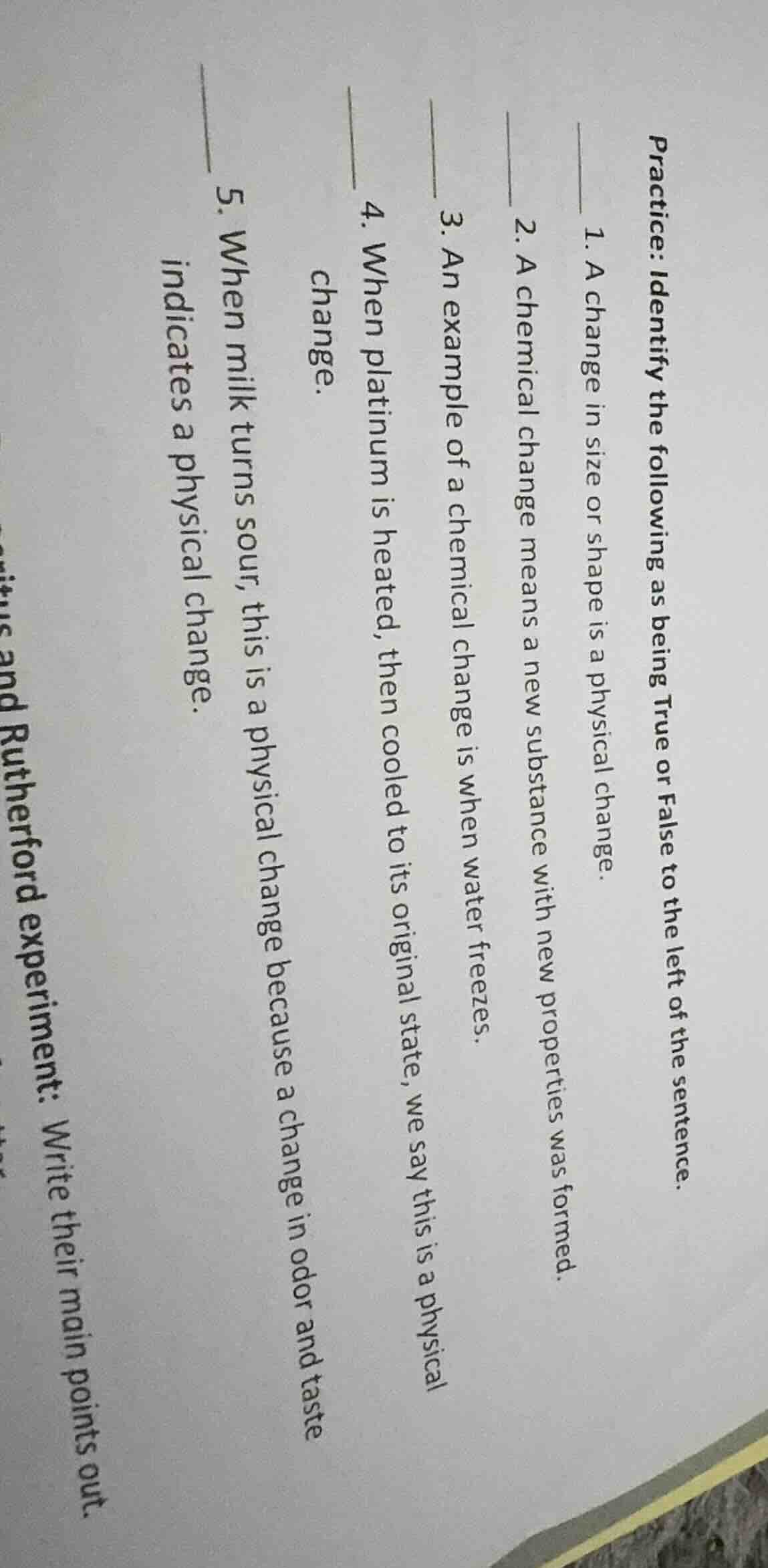 practice: identify the following as being true or false to the left of …