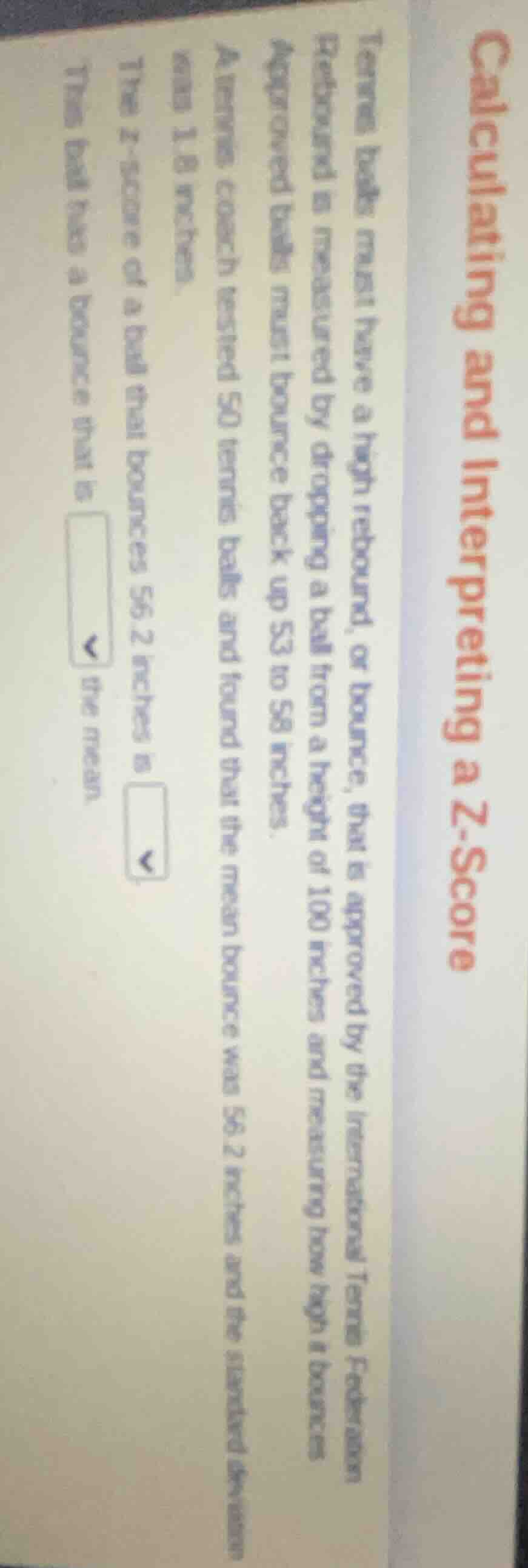 calculating and interpreting a z - score tennis balls must have a heigh…