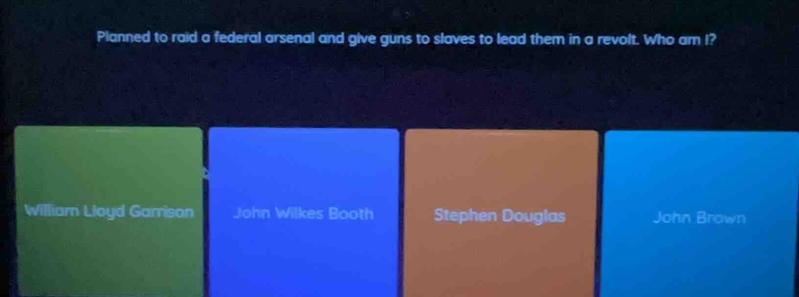 planned to raid a federal arsenal and give guns to slaves to lead them …