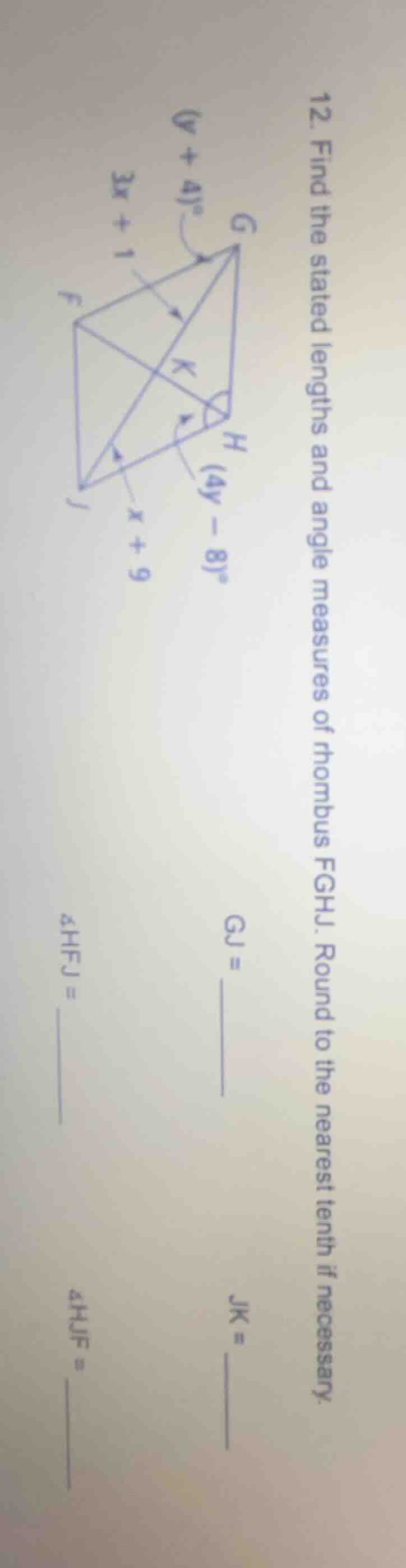 12. find the stated lengths and angle measures of rhombus fghj. round t…