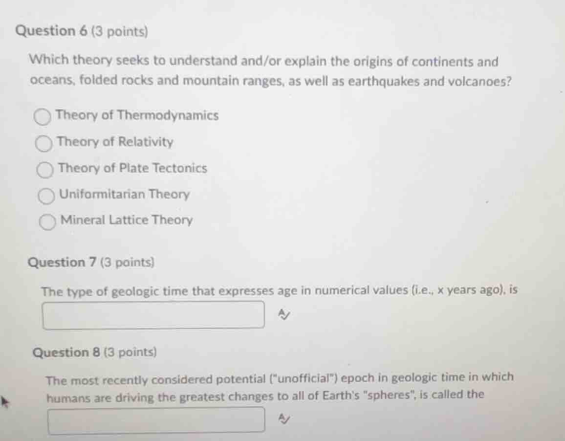 question 6 (3 points) which theory seeks to understand and/or explain t…