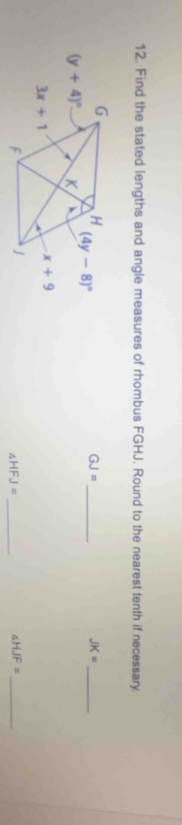 12. find the stated lengths and angle measures of rhombus fghj. round t…