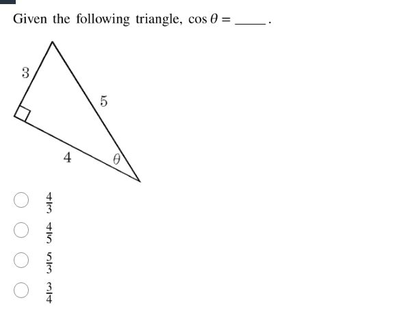 given the following triangle, \\(cos \\theta =\\) ____ . the triangle i…
