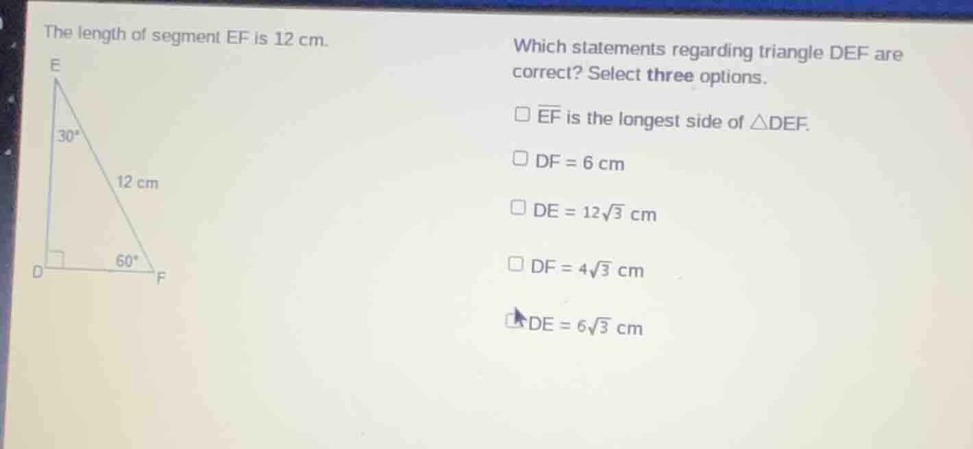 the length of segment ef is 12 cm. which statements regarding triangle …