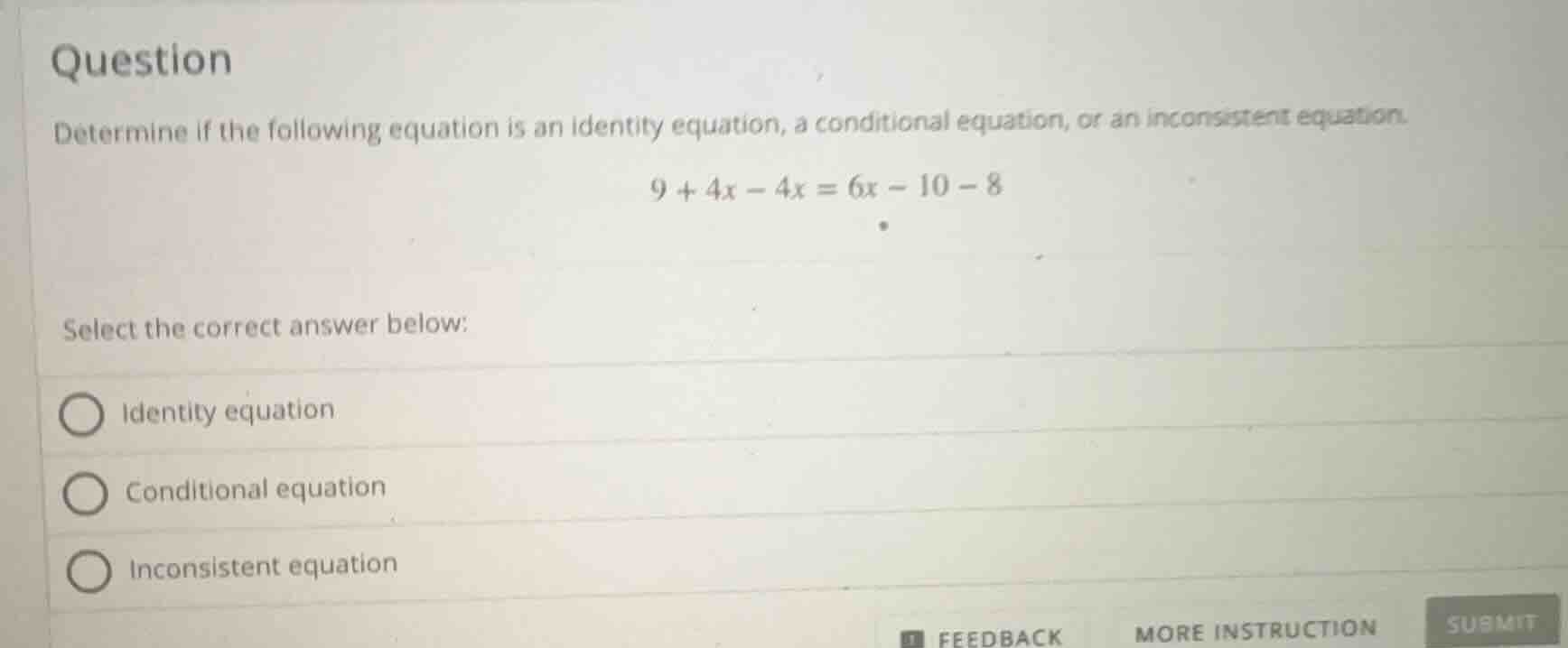 question determine if the following equation is an identity equation, a…