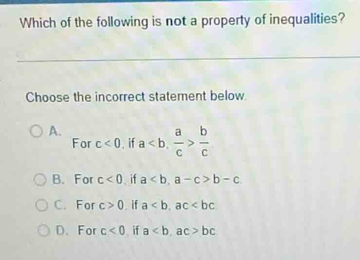 which of the following is not a property of inequalities? choose the in…