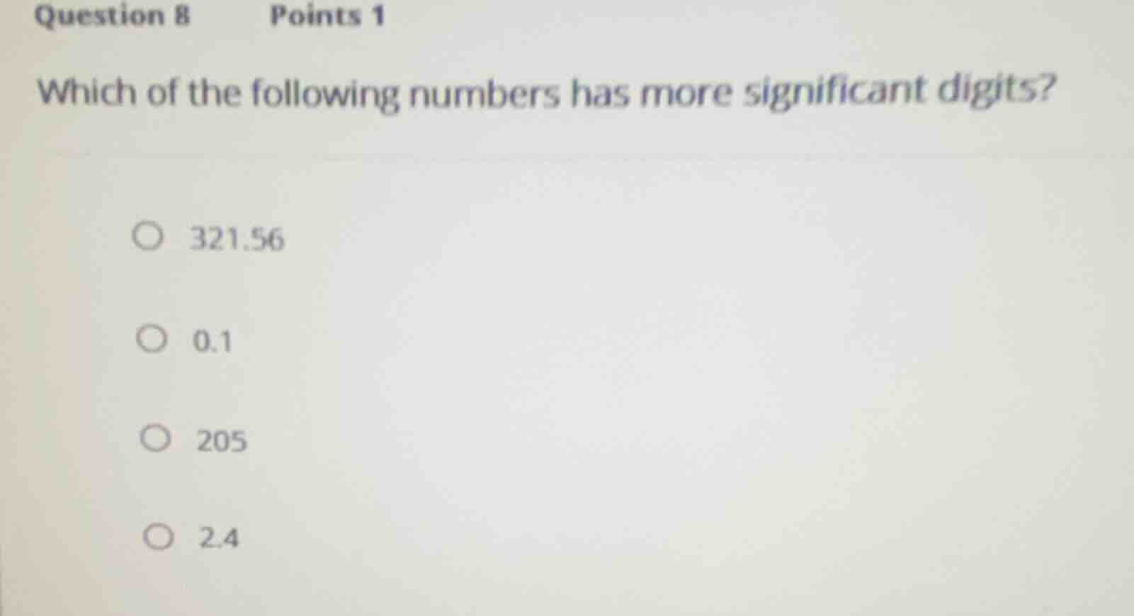 question 8 points 1 which of the following numbers has more significant…