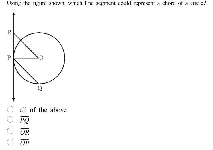 using the figure shown, which line segment could represent a chord of a…
