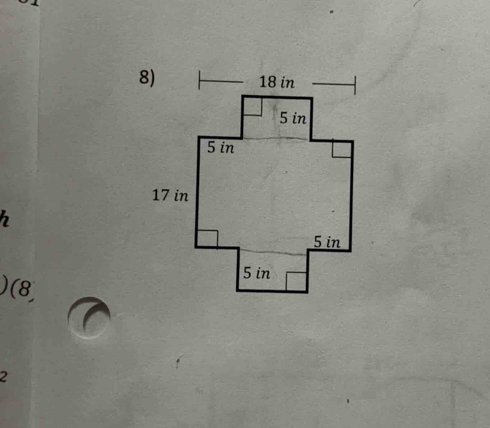 8) 18 in, 5 in, 5 in, 17 in, 5 in, 5 in