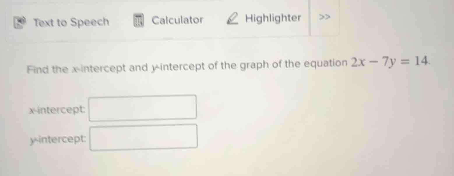 find the x-intercept and y-intercept of the graph of the equation $2x -…