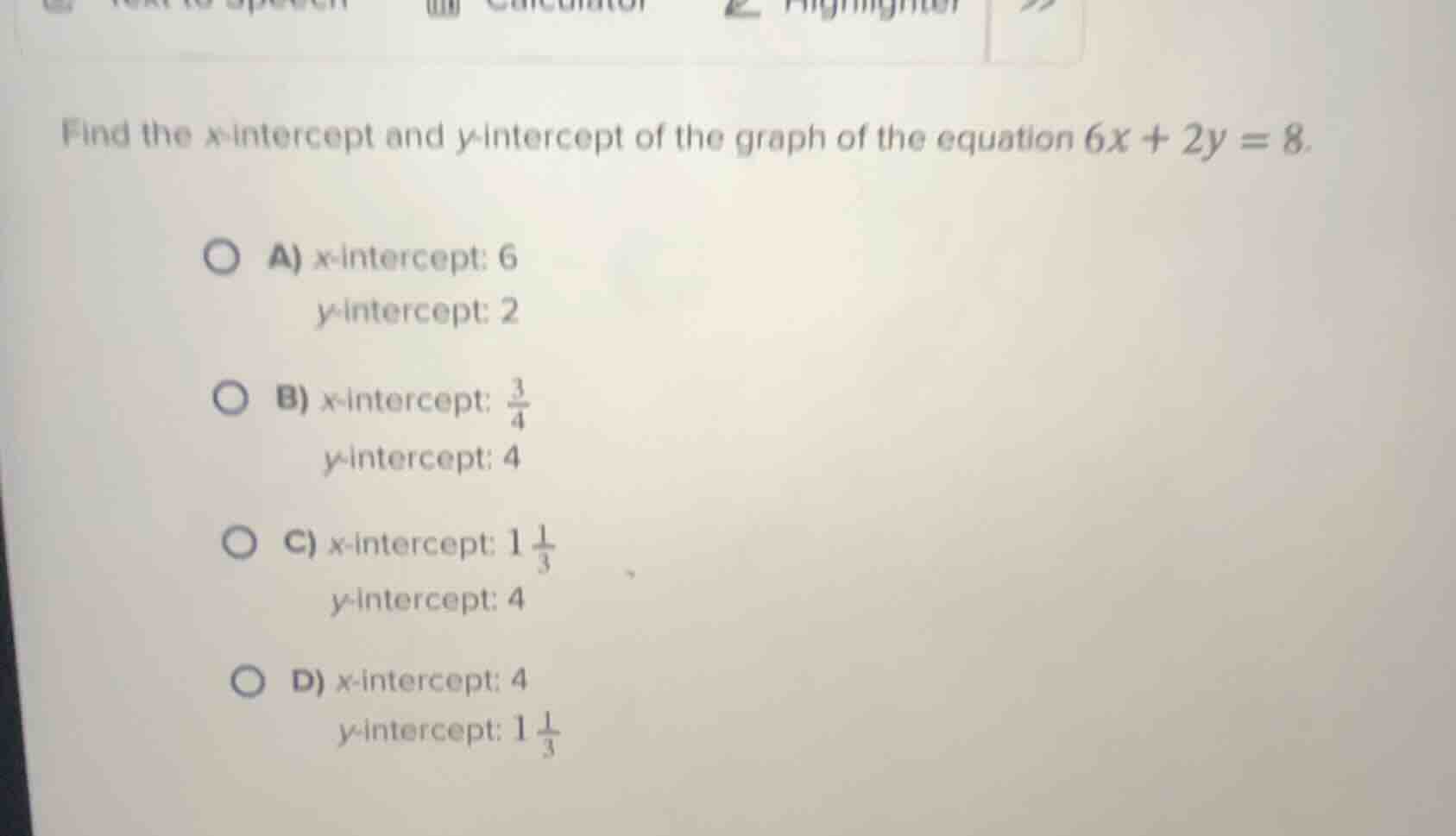 find the x-intercept and y-intercept of the graph of the equation $6x +…