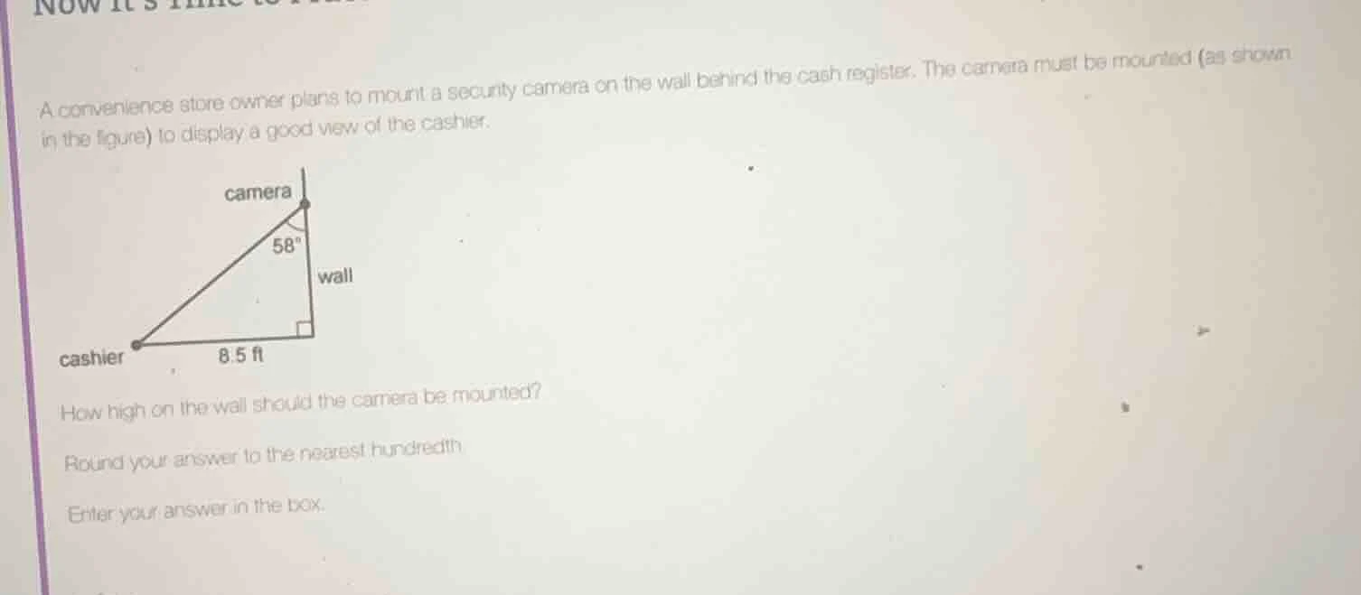 a convenience store owner plans to mount a security camera on the wall …