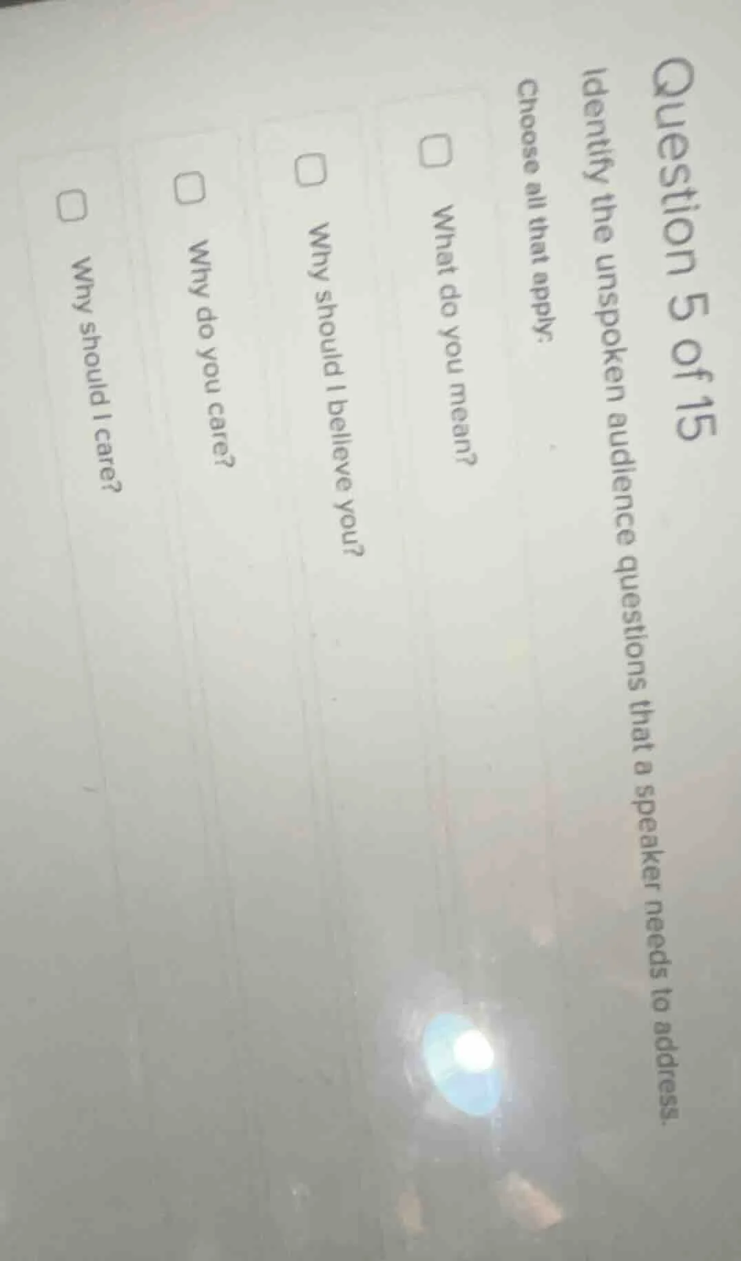 question 5 of 15 identify the unspoken audience questions that a speake…