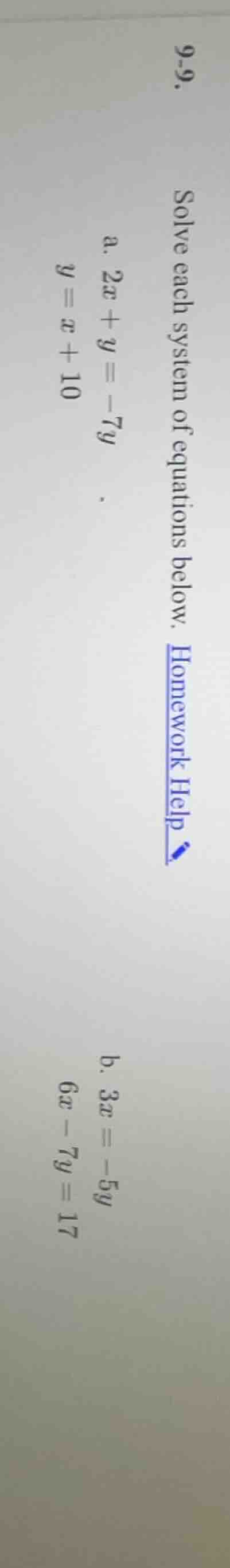 9-9. solve each system of equations below. homework help a. $2x + y = -…