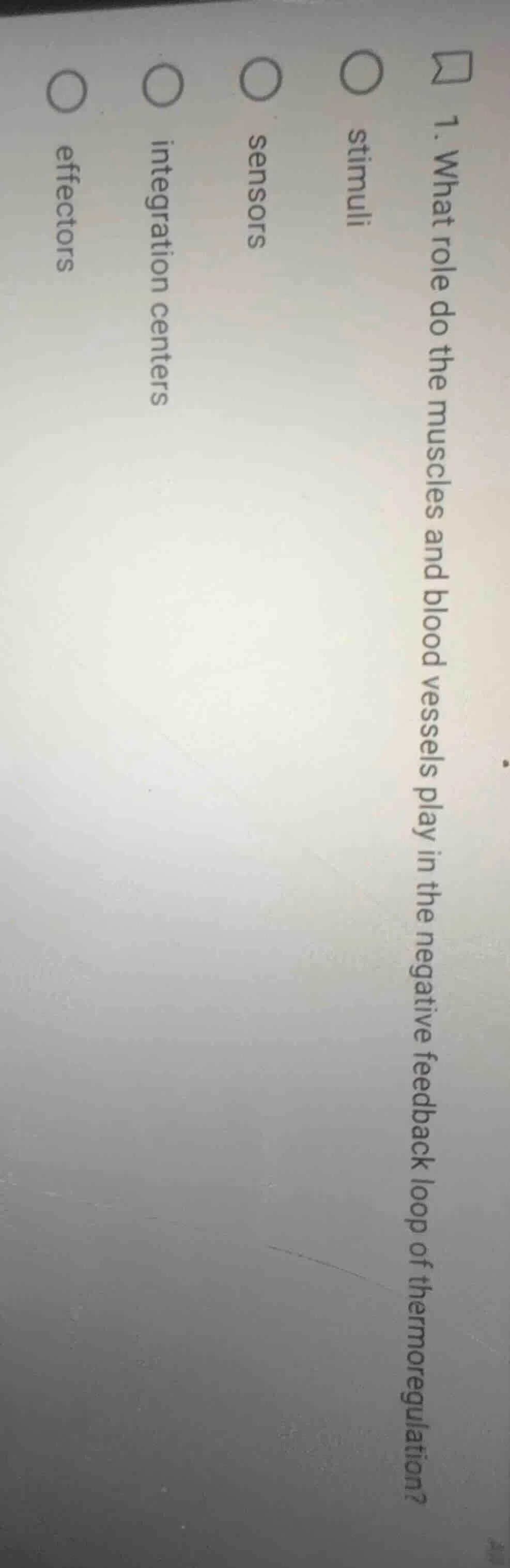 1. what role do the muscles and blood vessels play in the negative feed…