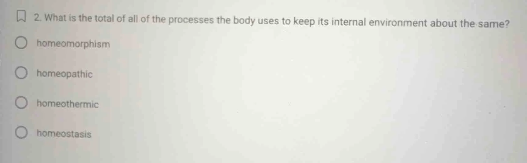 2. what is the total of all of the processes the body uses to keep its …