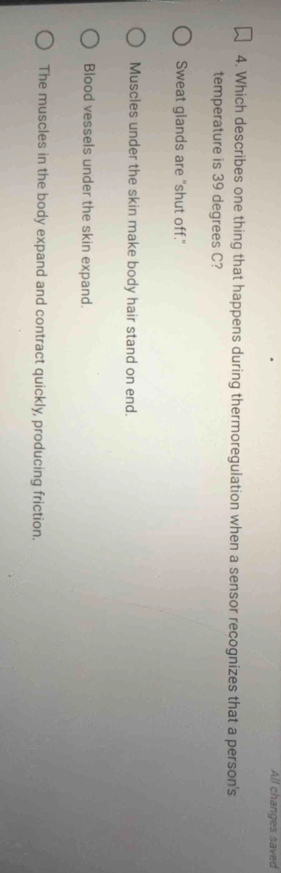 4. which describes one thing that happens during thermoregulation when …
