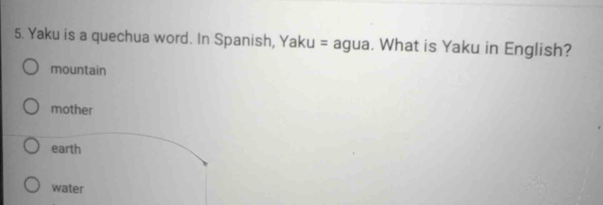 5. yaku is a quechua word. in spanish, yaku = agua. what is yaku in eng…