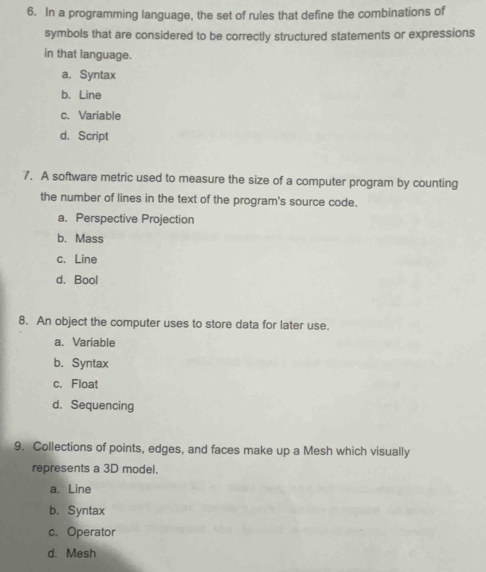 6. in a programming language, the set of rules that define the combinat…