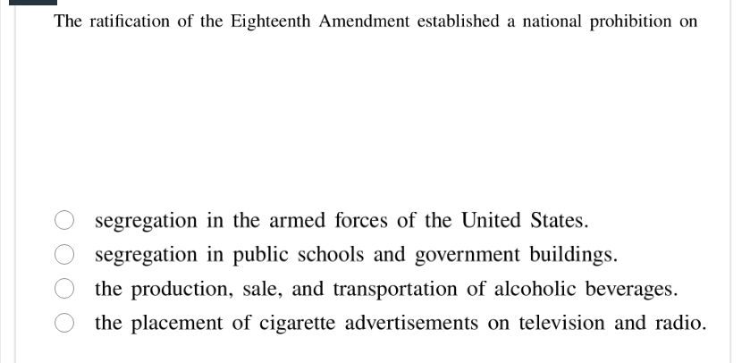 the ratification of the eighteenth amendment established a national pro…